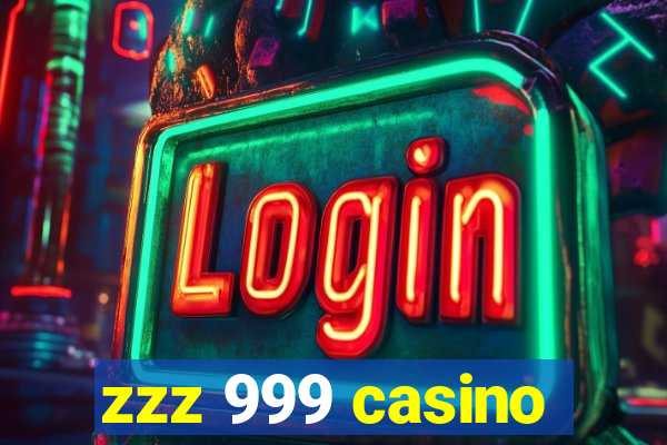 zzz 999 casino